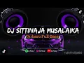 DJ BUGIS TERBARU SITTINAJA MENGA MUSALAIKA FULL BASS #kumpulan #dj #bugis #virall #tiktok