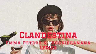 emma peters u0026 ruskiebanana clandestina lyrics 