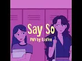Download Lagu Say So (Japanese ver) // PMV