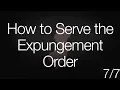 How to Serve the Expungement Order