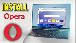 How to Install SETUP Opera Web Browser in Windows 11
