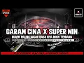 Download Lagu DJ GARAM CINA X SUPER WIN DUGEM PALING GACOR BASS NYA BIKIN TERBANG | Dj iyas