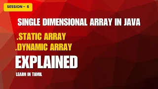 Session 6 single dimensional array in java QA Mastery