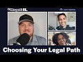 Choosing Your Legal Path Crushing 1L Ep 50
