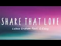 Lukas Graham - Share That Love (feat. G-Eazy) [Lyrics]