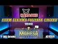 Download Lagu KARAOKE HITAM DUNIAMU PUTIHNYA CINTAKU || NO VOCAL || VERSI MAHESA MUSIC
