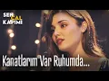 Download Lagu Kanatlarım var ruhumda... - Sen Çal Kapımı