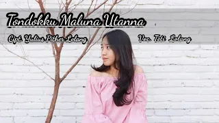 Download TONDOKKU MALUNA UTANNA - Teti Lolang || Cipt.Yulius Pither Lolang MP3