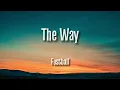 The Way | Fastball (Lyric)
