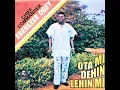 Ota Mi Dehin Lehin Mi Medley (Part 1)