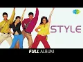 Style | Full Album | Sharman Joshi, Sahil Khan, Riya Sen, Shilpi M | Excuse Me | Style Mein Rehne Ka