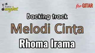 Download Backing track Melodi Cinta - Rhoma Irama NO GUITAR \u0026 VOCAL koleksi lengkap cek deskripsi MP3