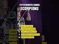 10 FAVOURITE SONGS SCORPIONS