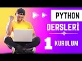1 - Python Kurulumu Python Dersleri
