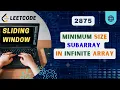 Minimum Size Subarray in Infinite Array Leetcode 2875 Sliding Window Contest 365