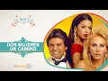 Download Lagu Dos mujeres un camino / Telenovelas Clásicas