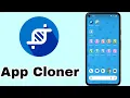 App Cloner Full Guide 2025 - How to Clone Any App and Run Multiple Accounts on One Phone