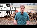 Which Chainsaw Should I Buy Best Chainsaw for Homeowners Landowners Firewood STIHL HUSQVARNA