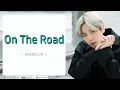 Download Lagu BAEKHYUN - On The Road (OST. Hyena) EASY LYRIC/INDO SUB by GOMAWO