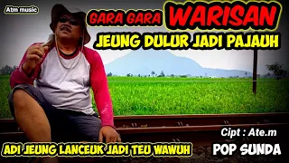 warisan pembawa petaka jeung dulur jadi pasea 