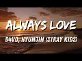 Download Lagu d4vd, Hyunjin - Always Love (Lyrics)