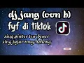 Download Lagu dj jang (oon b) sing pinter tur bener sing jujur tong bohong || fyp di tiktok