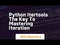 Python itertools the key to mastering iteration