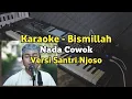 Download Lagu Karaoke - Bismillah Tawassalna Billah Nada Cowok Versi Santri Njoso Lirik Video