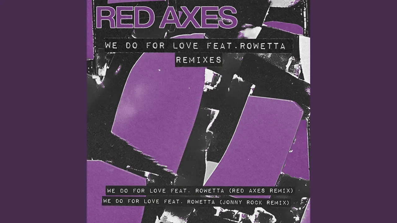 We Do For Love (Red Axes Remix)