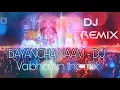 Lagu Mere Bayanka Naam | Dj Vaibhav In The Mix | Full mp3 | Marathi