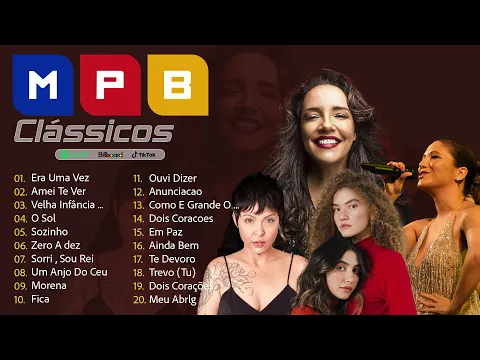 Download MP3 MPB 2024 Somente As Melhores - Acústico MPB Brasil - Marisa Monte, Vanessa Da Mata, Nara Leão