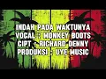 MONKEY BOOTS - INDAH PADA WAKTUNYA - KARAOKE ORIGINAL AUDIO