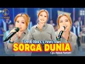 Download Lagu DEDE RISTY X BRAVE TEAM - SORGA DUNIA | Alangkah Nikmatnya Dunia Kurasa Saat Ini Saat Ini