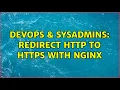 DevOps SysAdmins Redirect http to https with nginx