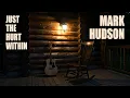 Lagu Mark Hudson - Just the Hurt Within (2025) (Official Audio)