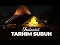 Download Lagu SHALAWAT TARHIM SUBUH