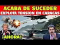 Lagu HACE MINUTOS: EXPLÓTA LA TENSIÓN EN VENEZUELA, LO QUE NADIE QUIERE CONTAR, ACABA DE SUCEDER....