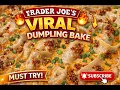 Trader Joe s Viral Dumpling Bake Easy Cozy One-Pan Dinner