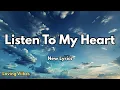 Download Lagu Listen To My Heart | New English (Lyrics) Songs 2025
