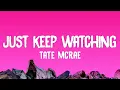 Download Lagu Tate McRae - Just Keep Watching (Lyrics) | From \