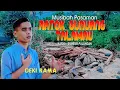 Download Lagu MUSIBAH PASAMAN RATOK GUNUANG TALAMAU // DEKI RAMA