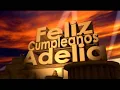 feliz cumpleaños Adelia