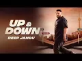 Download Lagu Up & Down - DEEP JANDU KARAN AUJLA I RUPAN BAL FILMS | Latest Songs 2018