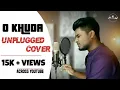 Download Lagu O Khuda | Cover By NAWAB | Amal Malik | T- Series