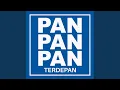 PAN PAN PAN Terdepan