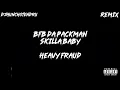BFB DA PACKMAN & SKILLA BABY HEAVY FRAUD REMIX | DJ HUNCHOTENDRU
