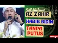 Download Lagu FULL SHOLAWAT AZ ZAHIR || HABIB BIDIN ||HABIB ALI ZAINAL ABIDIN ASSEGAF || SHOLAWAT FULL TANPA PUTUS