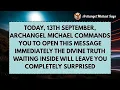 Download Lagu ♾️ Today, 13th September, Archangel Michael Commands You to Open This Message Immediately The...