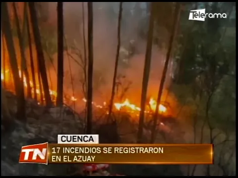 17  incendios se registraron en el Azuay