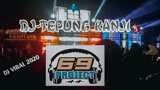 Download dj tepung kanji 69 project MP3